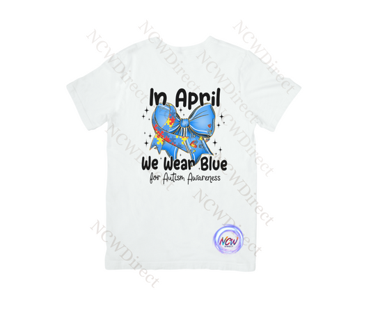 In April we Wear Blue DTF
